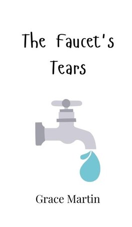 The Faucet's Tears