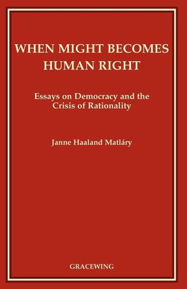 When Might Becomes Human Right