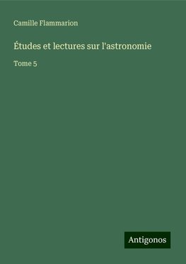 Études et lectures sur l'astronomie