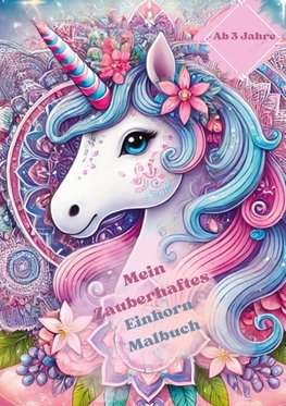 Mein Zauberhaftes Einhorn Malbuch