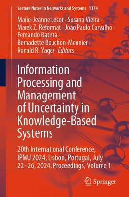 Information Processing and Management of Uncertainty in Knowledge-Based Systems