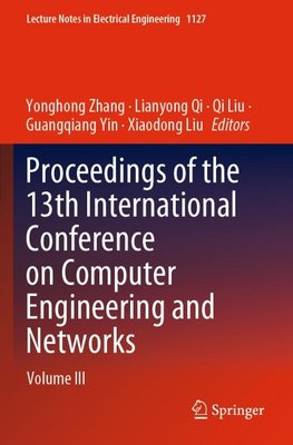 Proceedings of the 13th International Conference on Computer Engineering and Networks