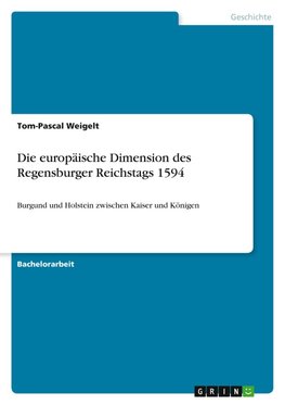 Die europäische Dimension des Regensburger Reichstags 1594