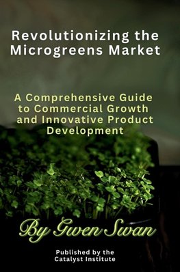 Revolutionizing The Microgreens market