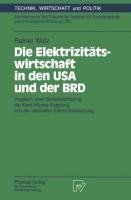 Die Elektrizitätswirtschaft in den USA und der BRD