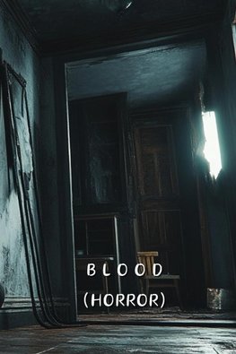 Blood (HORROR)