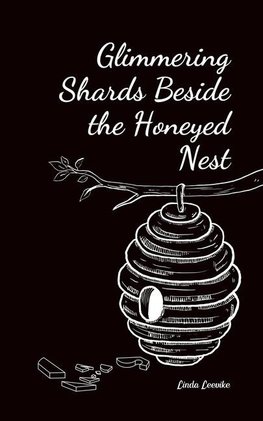 Glimmering Shards Beside the Honeyed Nest