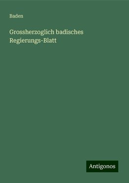 Grossherzoglich badisches Regierungs-Blatt