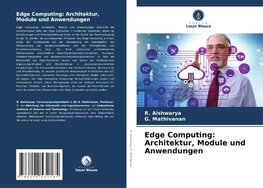 Edge Computing: Architektur, Module und Anwendungen