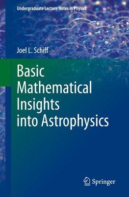 Basic Mathematical Insights into Astrophysics