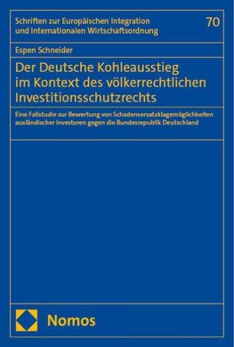 Der Deutsche Kohleausstieg im Kontext des völkerrechtlichen Investitionsschutzrechts