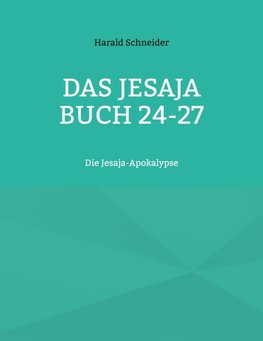 Das Jesaja Buch 24-27