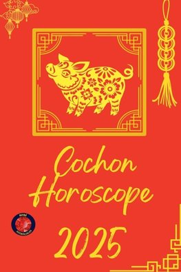 Cochon Horoscope  2025