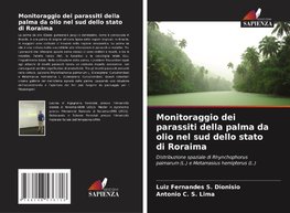 Monitoraggio dei parassiti della palma da olio nel sud dello stato di Roraima