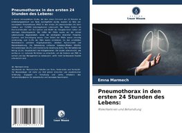 Pneumothorax in den ersten 24 Stunden des Lebens: