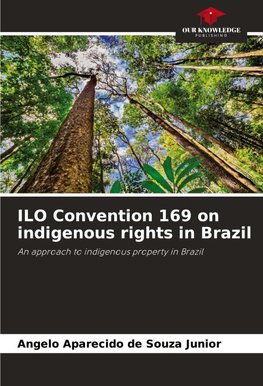 ILO Convention 169 on indigenous rights in Brazil