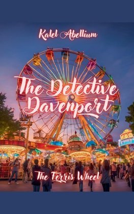 The Detective Davenport - The Ferris Wheel