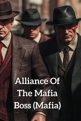 Alliance Of The Mafia Boss (Mafia)