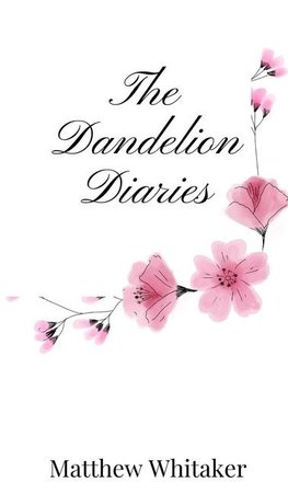 The Dandelion Diaries