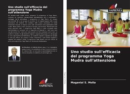 Uno studio sull'efficacia del programma Yoga Mudra sull'attenzione