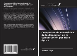 Compensación electrónica de la dispersión en la comunicación por fibra óptica