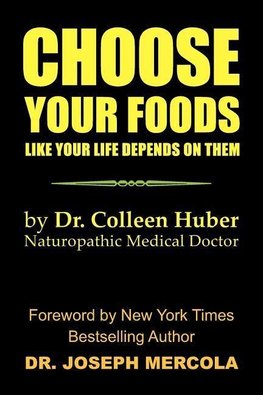 Choose Your Foods Like Your Life Depends on Them