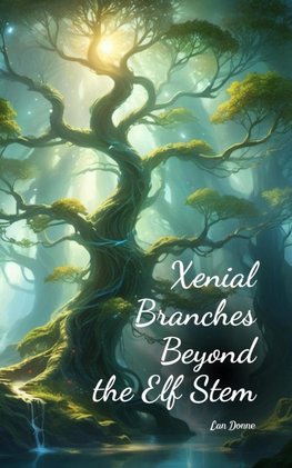 Xenial Branches Beyond the Elf Stem