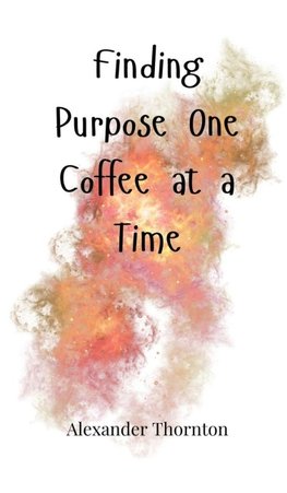 Finding Purpose One Coffee at a Time