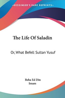 The Life Of Saladin