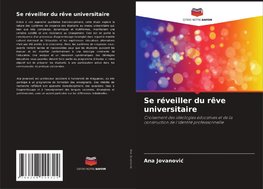 Se réveiller du rêve universitaire