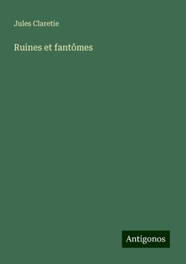 Ruines et fantômes