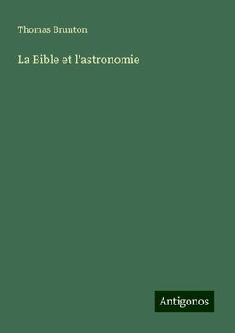 La Bible et l'astronomie