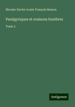 Panégyriques et oraisons funèbres