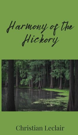 Harmony of the Hickory