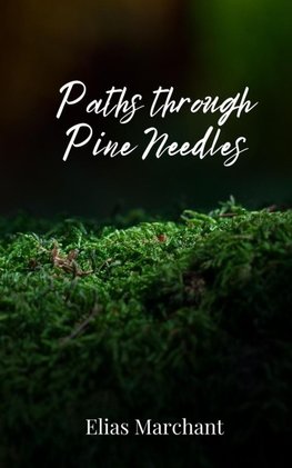 Paths through Pine Needles