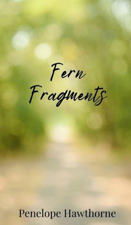 Fern Fragments