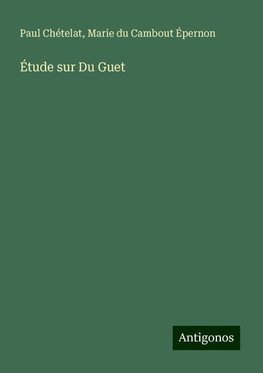 Étude sur Du Guet