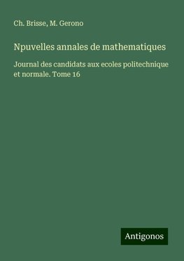 Npuvelles annales de mathematiques