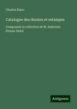 Catalogue des dessins et estampes