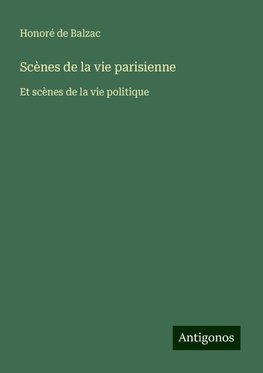 Scènes de la vie parisienne