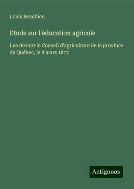 Etude sur l'éducation agricole