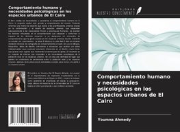 Comportamiento humano y necesidades psicológicas en los espacios urbanos de El Cairo