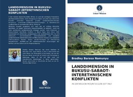 LANDDIMENSION IN BUKUSU-SABAOT-INTERETHNISCHEN KONFLIKTEN