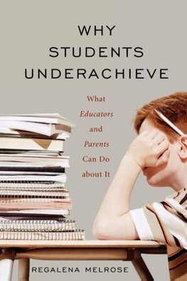 Why Students Underachieve