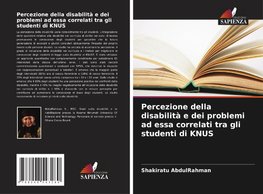 Percezione della disabilità e dei problemi ad essa correlati tra gli studenti di KNUS