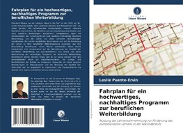 Fahrplan für ein hochwertiges, nachhaltiges Programm zur beruflichen Weiterbildung