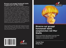 Ricerca sui gruppi funzionali dello zooplancton nel Mar Giallo