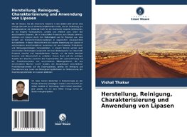 Herstellung, Reinigung, Charakterisierung und Anwendung von Lipasen