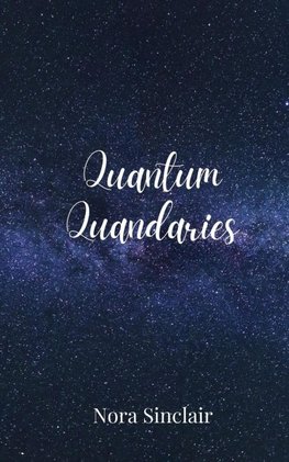 Quantum Quandaries