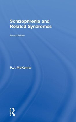 Schizophrenia and Related Syndromes